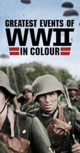 مسلسل Greatest Events of WWII in Colour الحلقة 3 مترجمة